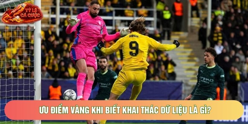 Ưu điểm vàng khi biết khai thác dữ liệu là gì? Ưu điểm vàng khi biết khai thác dữ liệu là gì?