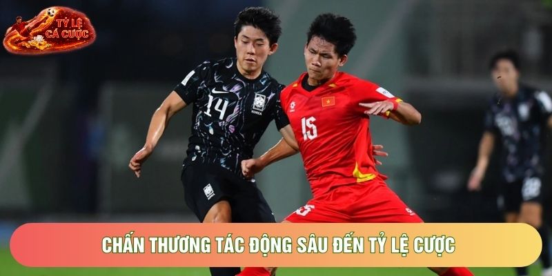 Chấn thương tác động sâu đến tỷ lệ cược